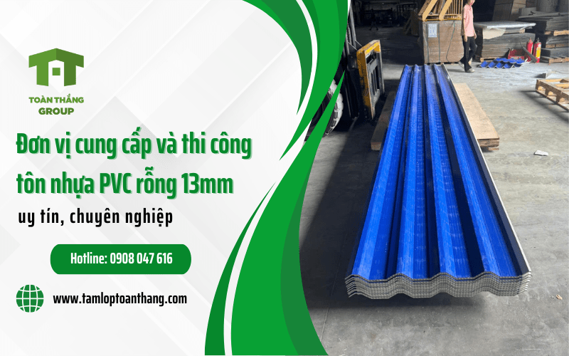 Cung cấp và thi công tôn nhựa PVC rỗng 13mm uy tín, chuyên nghiệp Cung cấp và thi công tôn nhựa PVC rỗng 13mm uy tín, chuyên nghiệp