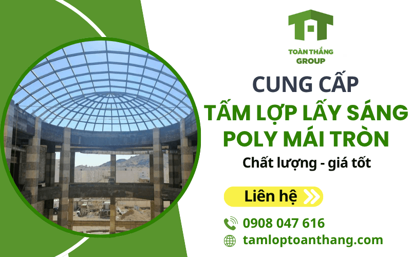tấm lợp lấy sáng Poly mái tròn