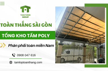 Toàn Thắng Sài Gòn – Tổng kho tấm poly hàng đầu phân phối toàn miền Nam